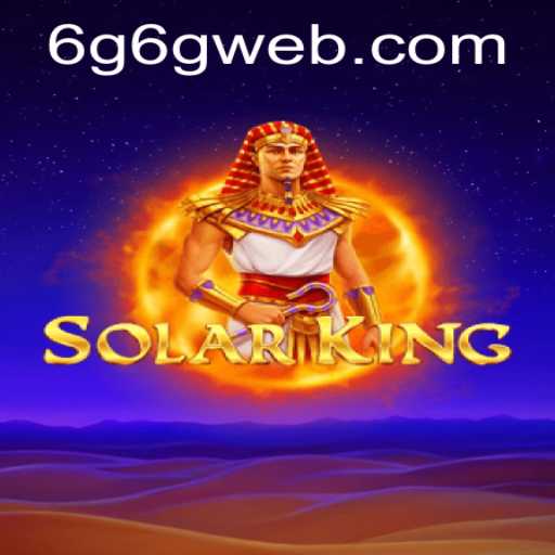 Discover the Exciting World of SolarKing and the Intrigue of 6G6G